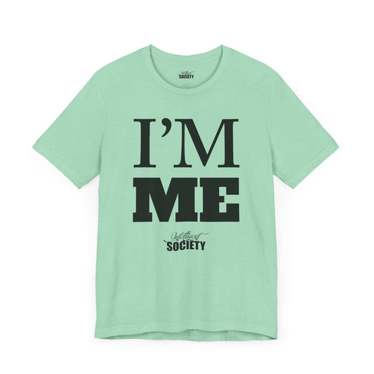 I'M ME.