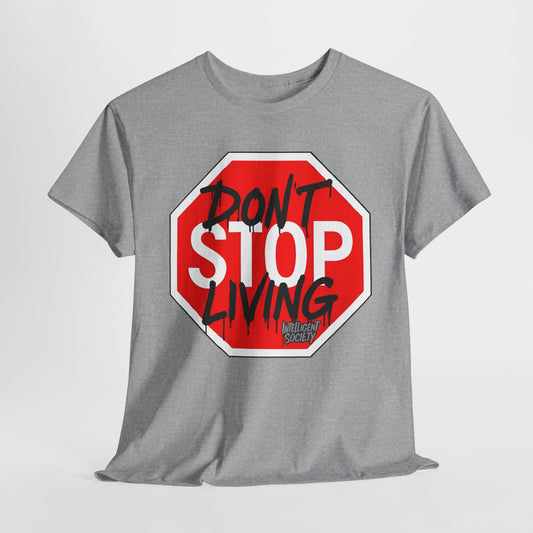 Don’t Stop Living
