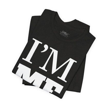 I'M ME.