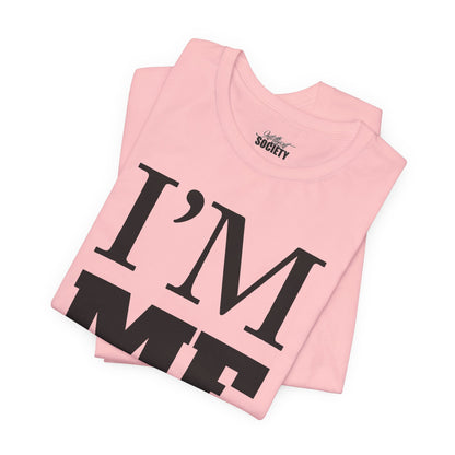 I'M ME.